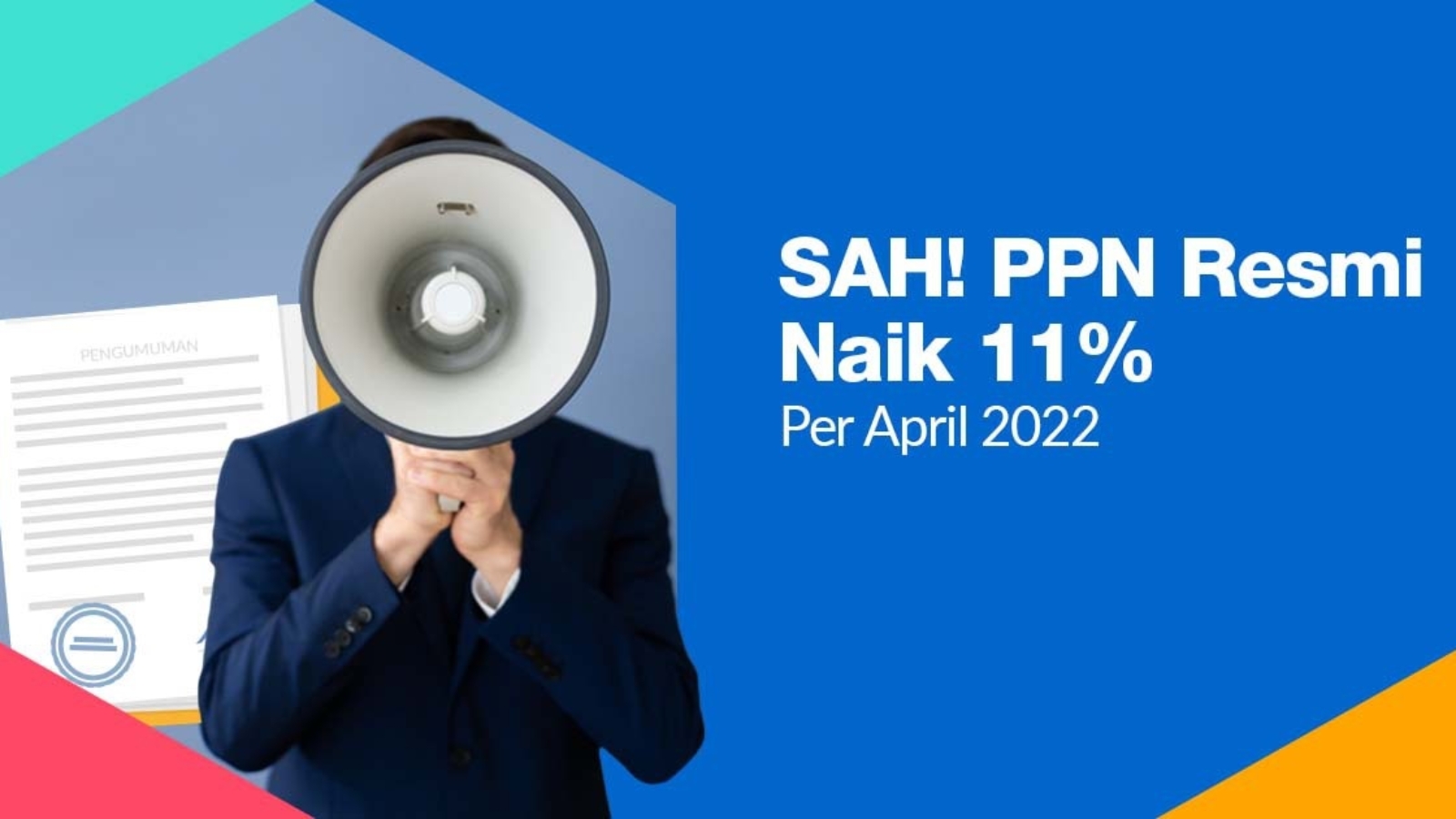 Kenaikan Tarif Pajak Pertambahan Nilai (PPN) Menjadi 11 Persen