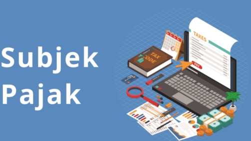 Mengenal Subjek Pajak Penghasilan