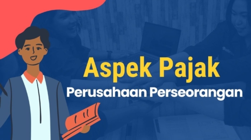 Belajar Lebih Dalam tentang Pajak Perusahaan Perseorangan