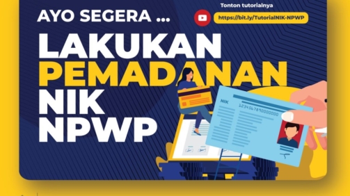 Pemadanan NIK-NPWP, DJP Mulai Menghimbau untuk Memvalidasi Data