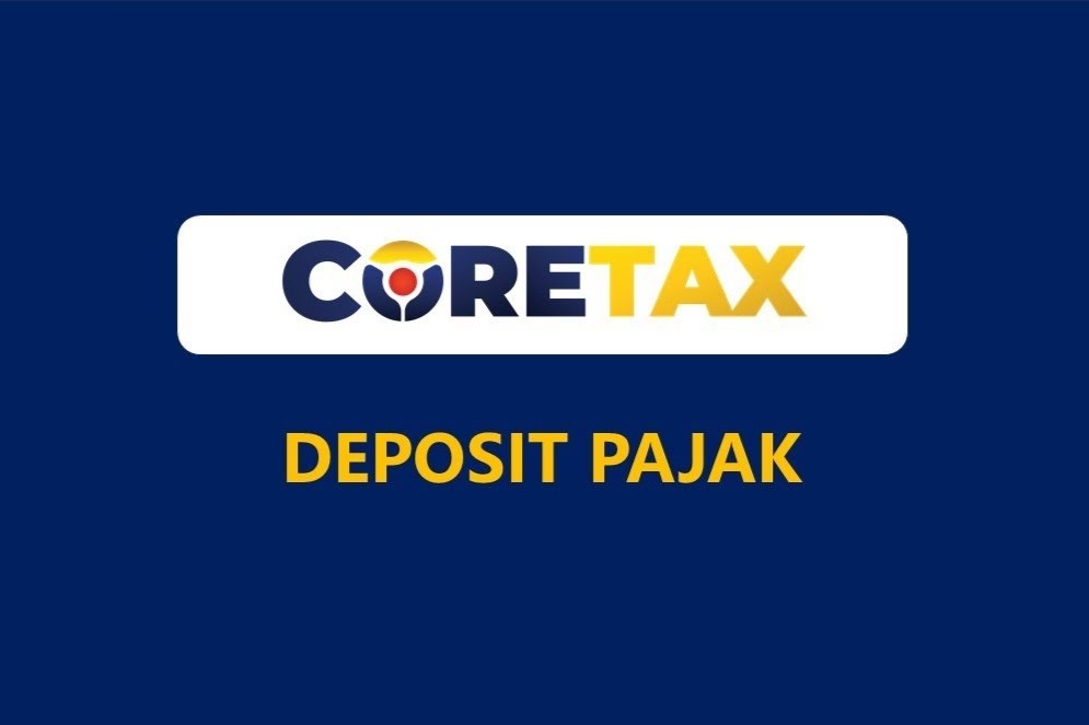 Baru! Coretax Punya Fitur Deposit Pajak, Wajib Pajak Kini Bisa Bayar Lebih Fleksibel!