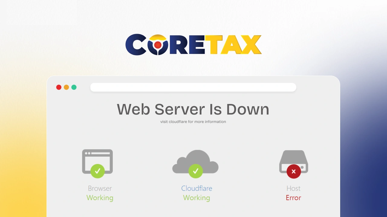 Gagal Akses Coretax? Ini Solusi Ampuh Atasi Error 96, 99, dan 225 Tanpa Panik!